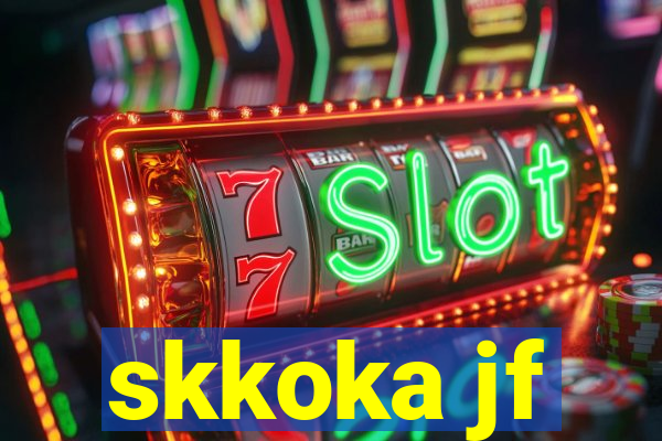 skkoka jf